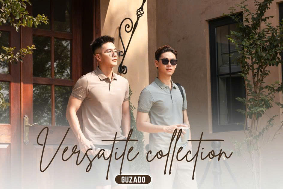 VERSATILE COLLECTION – BỘ SƯU TẬP HÈ 2025 ĐẦY TINH TẾ VÀ BỨT PHÁ TỪ GUZADO