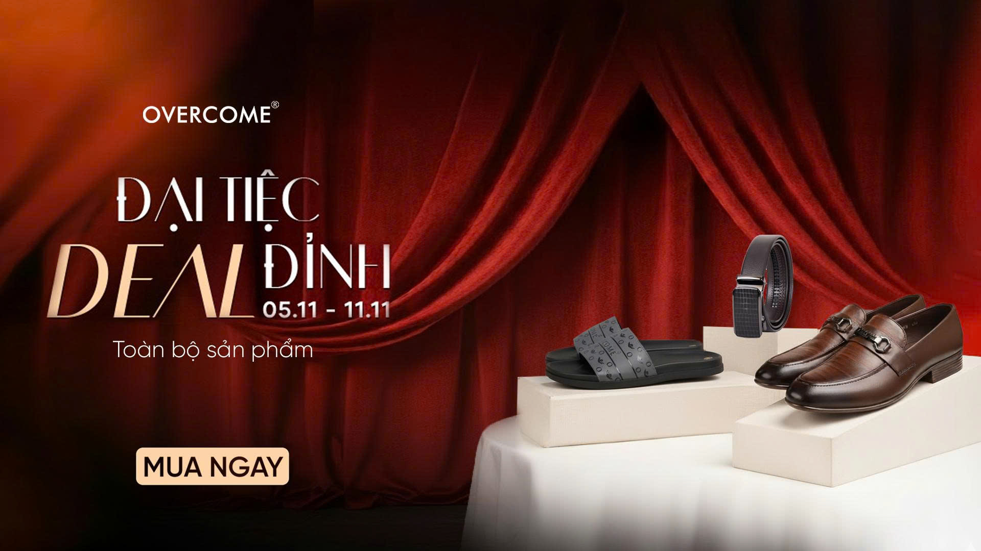 ĐẠI TIỆC DEAL ĐỈNH 11.11 – BÙNG NỔ PHONG CÁCH CÙNG OVERCOME