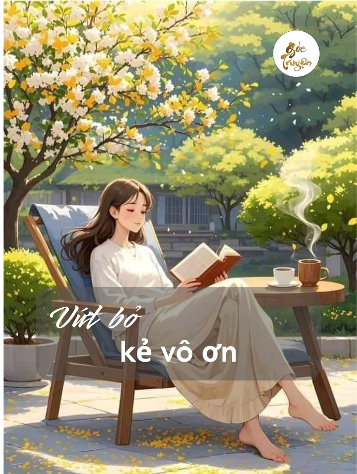 Vứt bỏ kẻ vô ơn