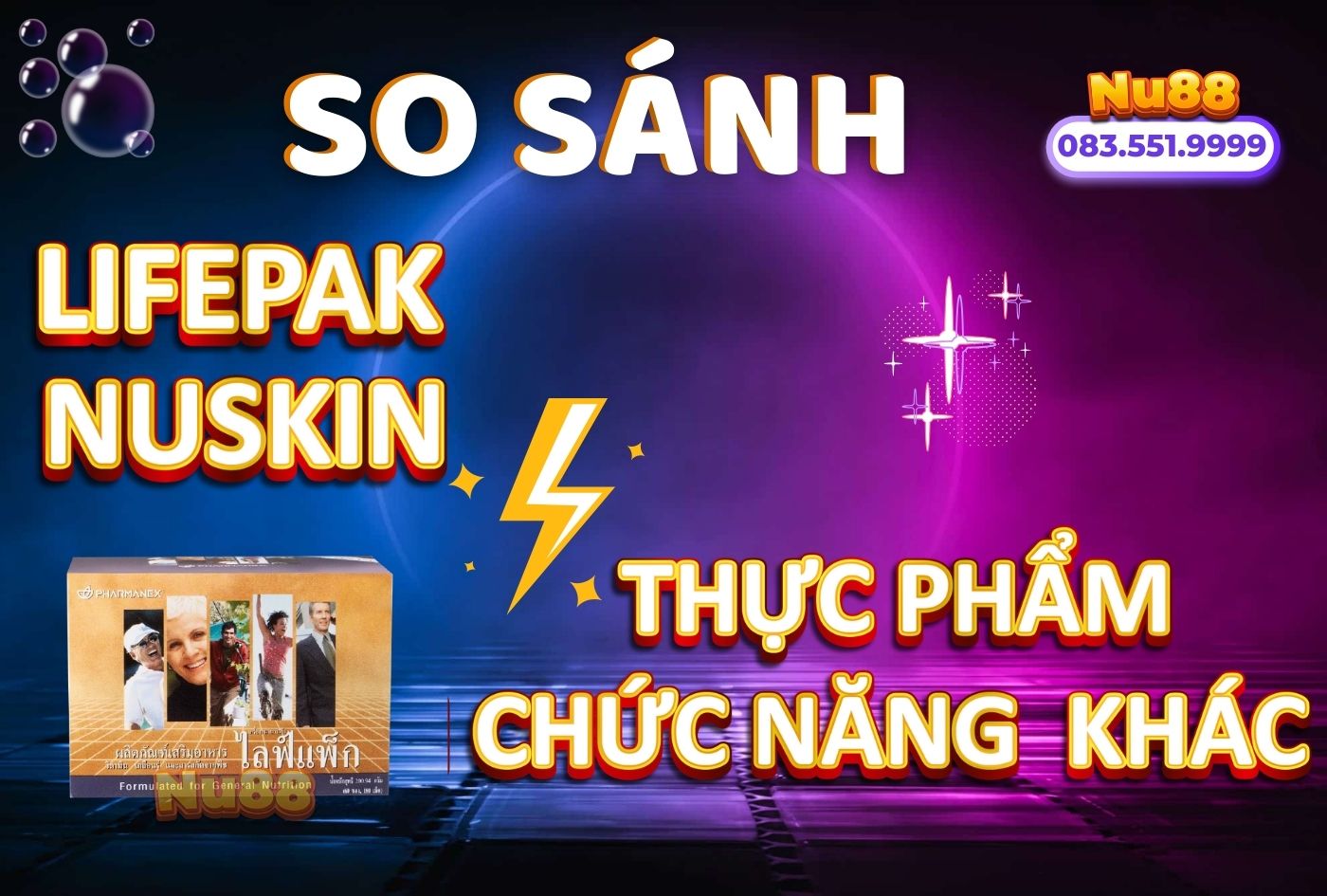 So Sánh Lifepak Nuskin Với Các Thực Phẩm Chức Năng Khác
