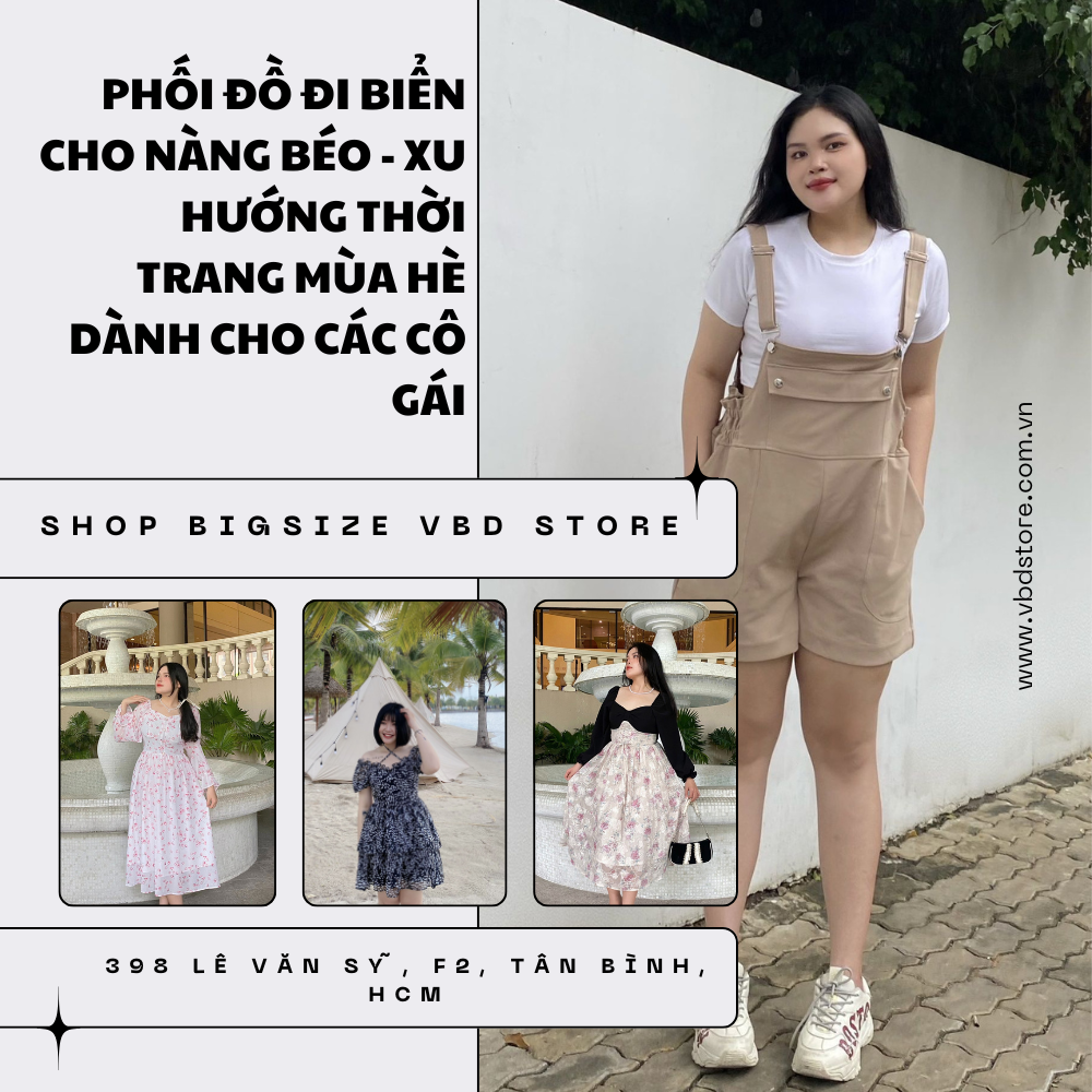 Phối Đồ Đi Biển Cho Nàng Béo - Xu Hướng Thời Trang Mùa Hè Dành Cho Các Cô Gái