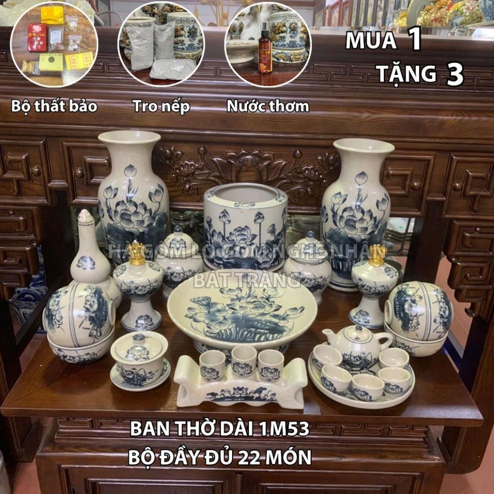 HG091 Đồ Thờ Cúng Bộ 22 món ban thờ 1M53 men rạn trơn nghệ nhân Bát Tràng chế tác TẶNG Thất Bảo, Tro Nếp
