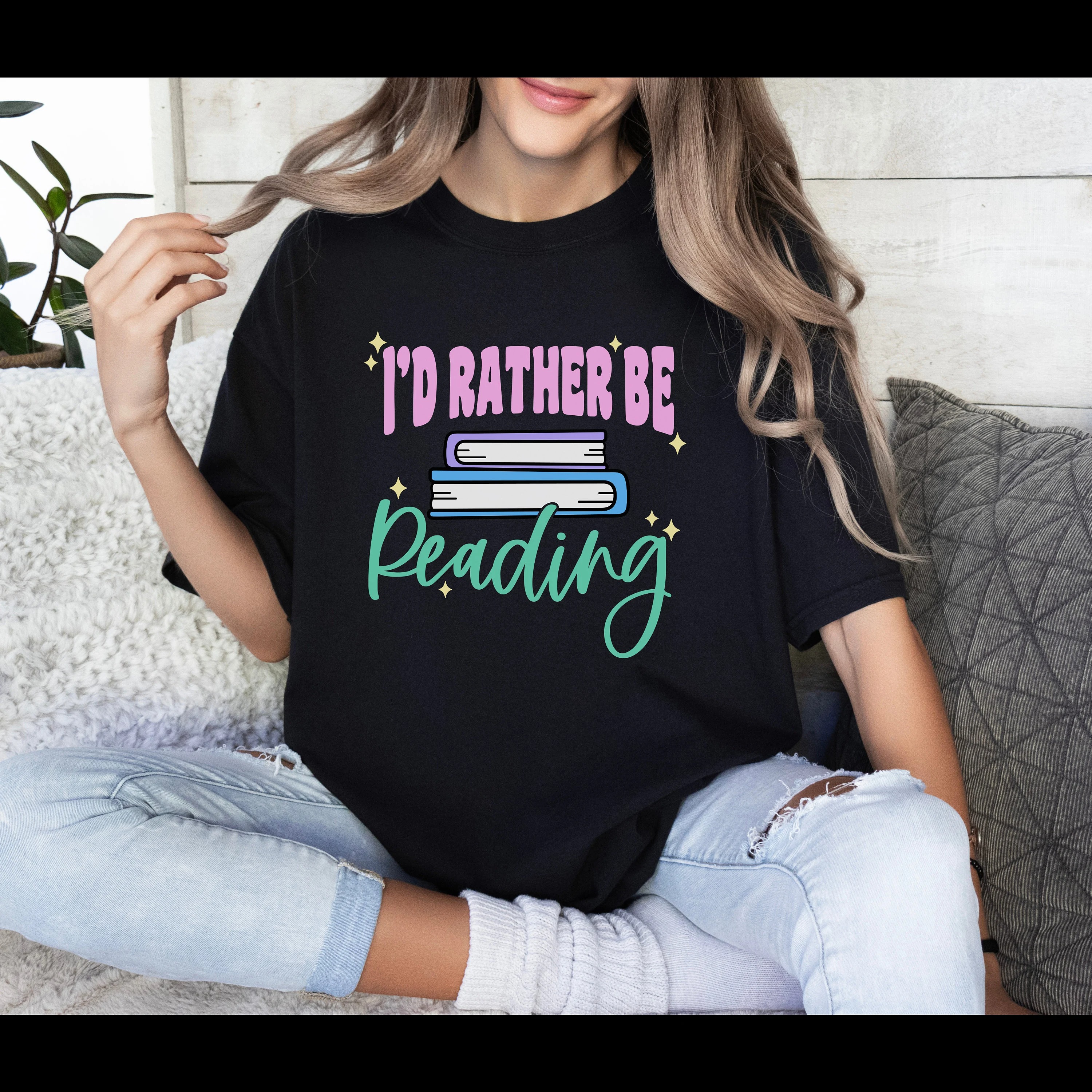 I'd Rather Be Reading Shirt - Funny Book Lover Tee Introvert Gift Bookworm T-Shirt Unisex