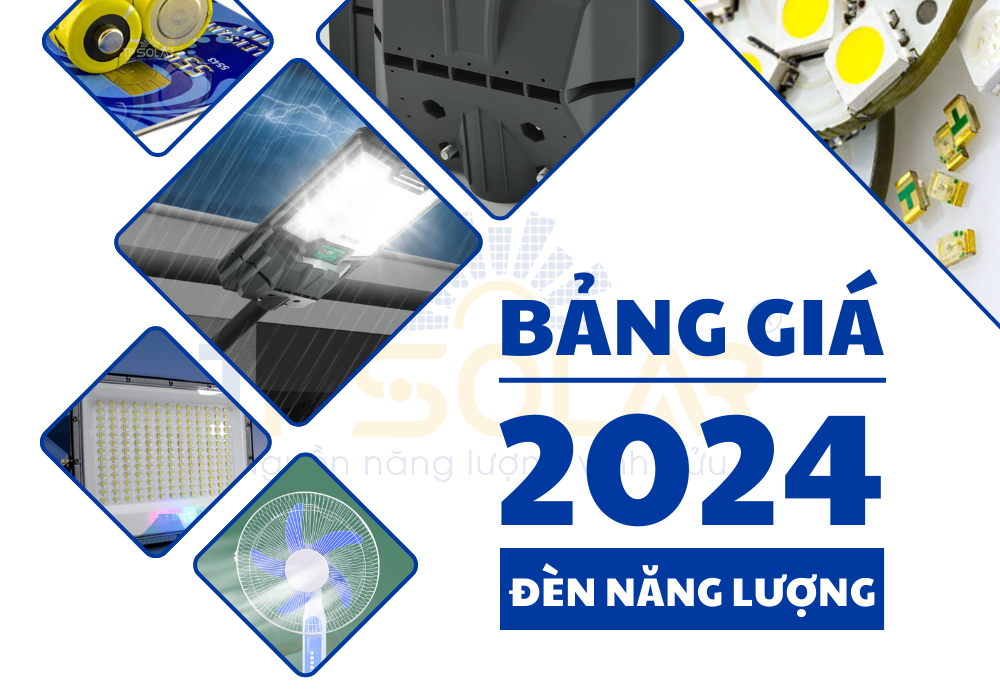[Cập nhật] Bảng báo giá chi tiết Đèn năng lượng mặt trời chính hãng 2024 mới nhất