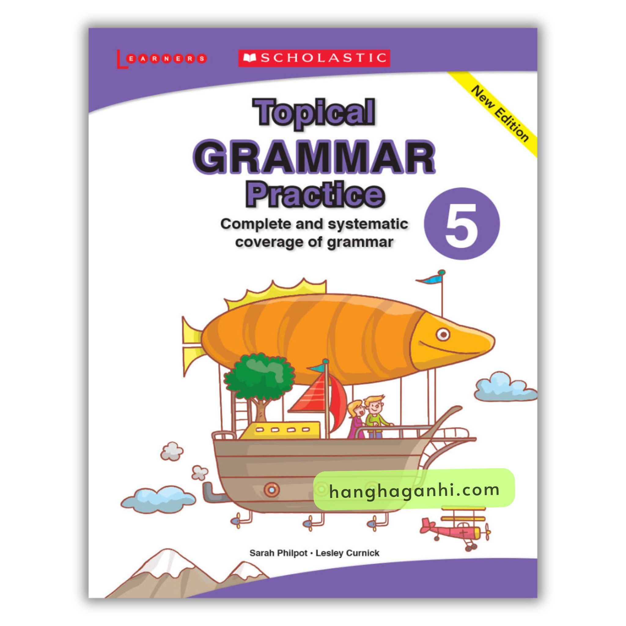 Scholastic Topical Grammar Practice Level 5 Complete and Systematic coverage of Grammar