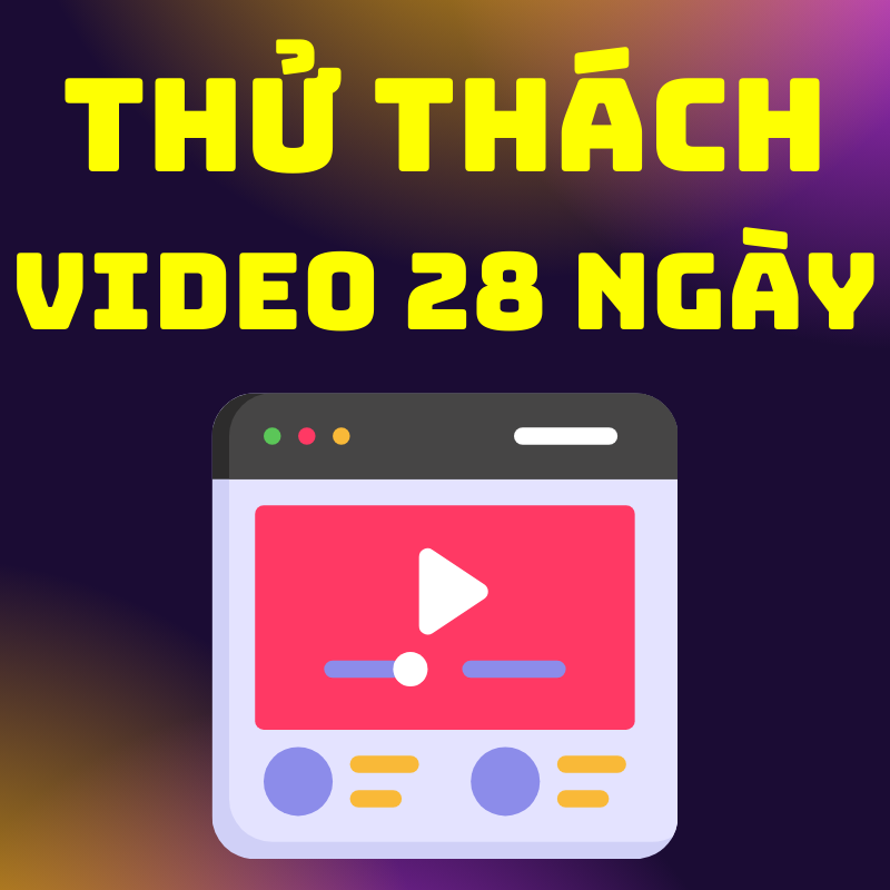 Video Marketing 28 Ngày