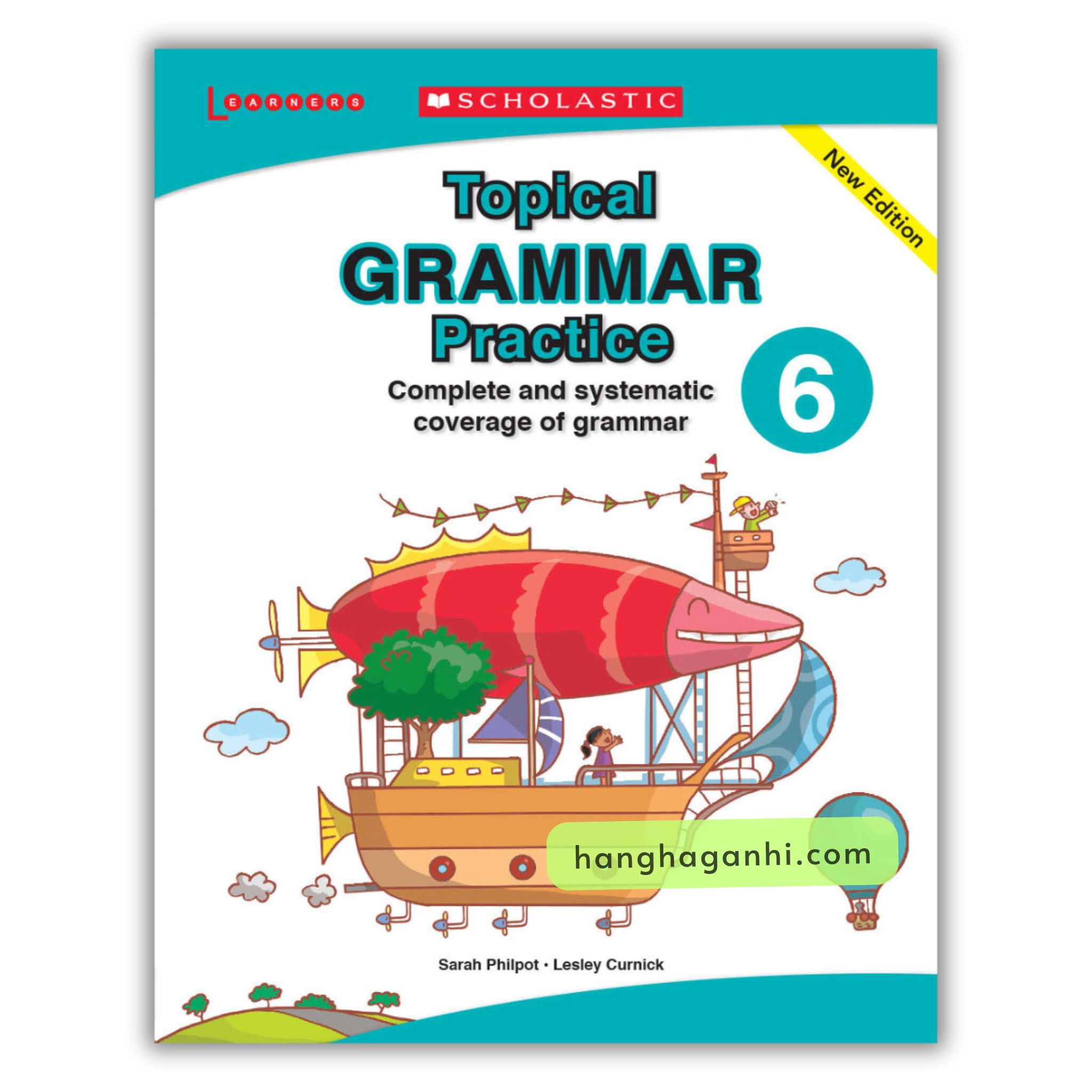 Scholastic Topical Grammar Practice Level 6 Complete and Systematic coverage of Grammar