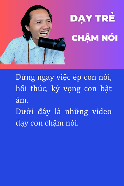 Dạy trẻ chậm nói