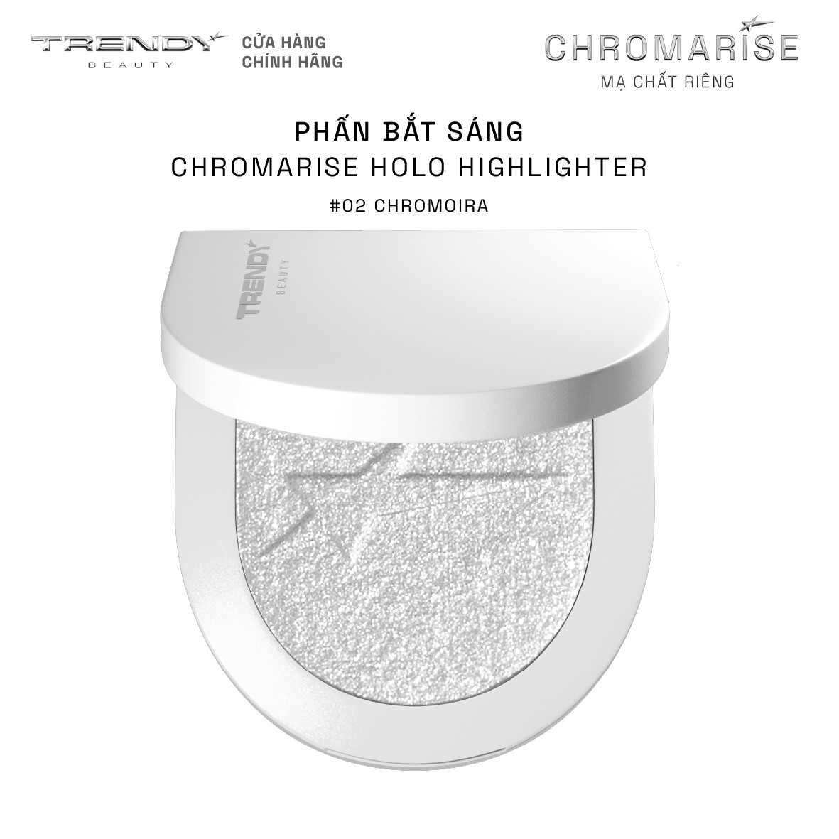 CHROMARISE HOLO HIGHTLIGHTER TRENDY BEAUTY (Màu 02 Chromira)