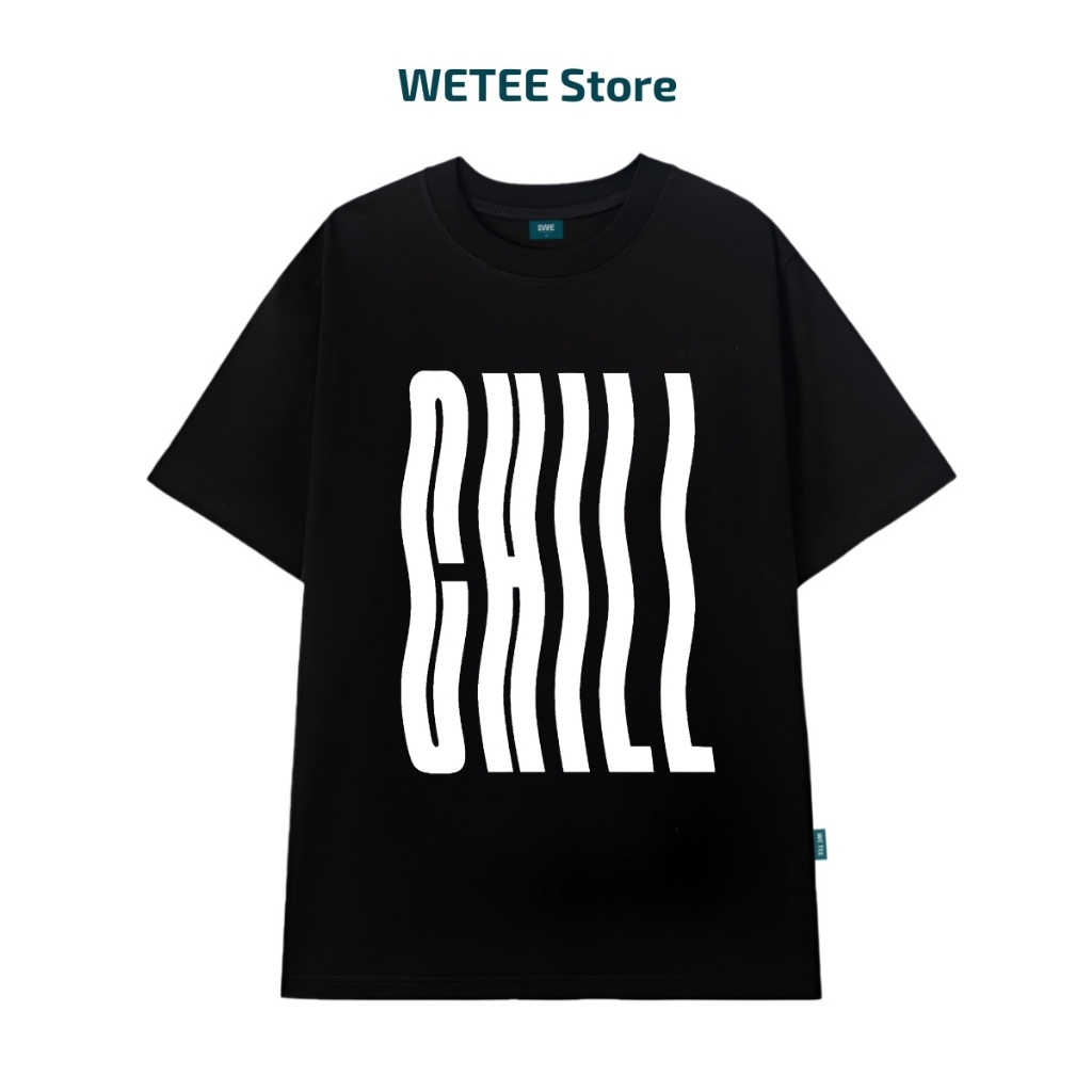 Áo thun unisex UX30-1180 chữ CHILL dáng oversized local brand WETEE_thumbnail_5