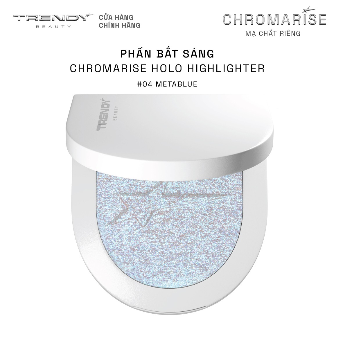 CHROMARISE HOLO HIGHTLIGHTER TRENDY BEAUTY (Màu 04 Meta Blue)
