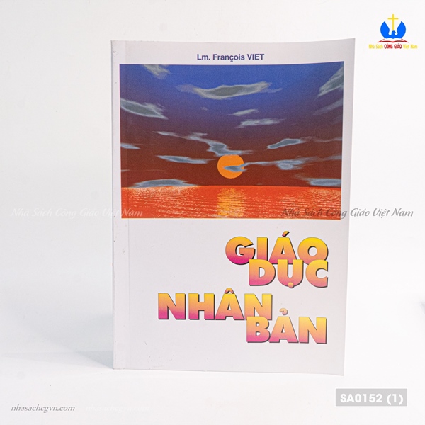 Giáo dục nhân bản (Cha Việt) ✔