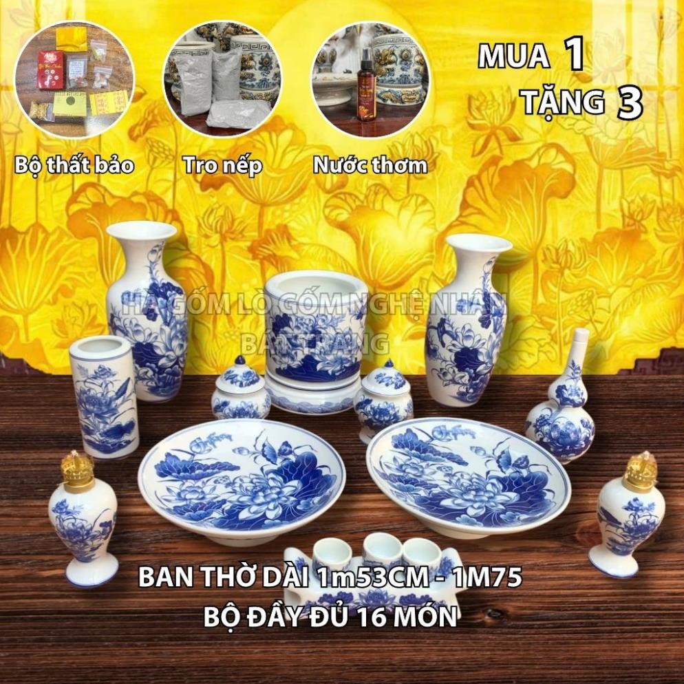 HG027 Đồ Thờ Cúng Bộ 16 món ban thờ 1M53 - 1M75 Men trắng nghệ nhân Bát Tràng chế tác TẶNG Thất Bảo, Tro Nếp