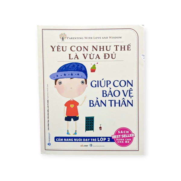 Yêu con như thế là vừa đủ - Giúp con bảo vệ bản thân ✔