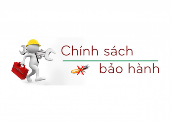 CHÍNH SÁCH BẢO HÀNH