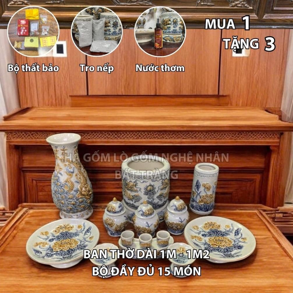 HG017 Đồ Thờ Cúng Bộ 15 món ban thờ 1M - 1M2 men rạn nổi nghệ nhân Bát Tràng chế tác TẶNG Thất Bảo, Tro Nếp