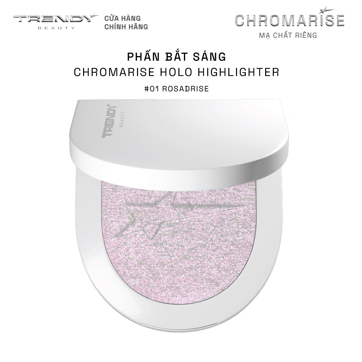 CHROMARISE HOLO HIGHTLIGHTER TRENDY BEAUTY (Màu 01 Rosarise)