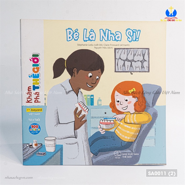 BÉ LÀ NHA SỸ ✔