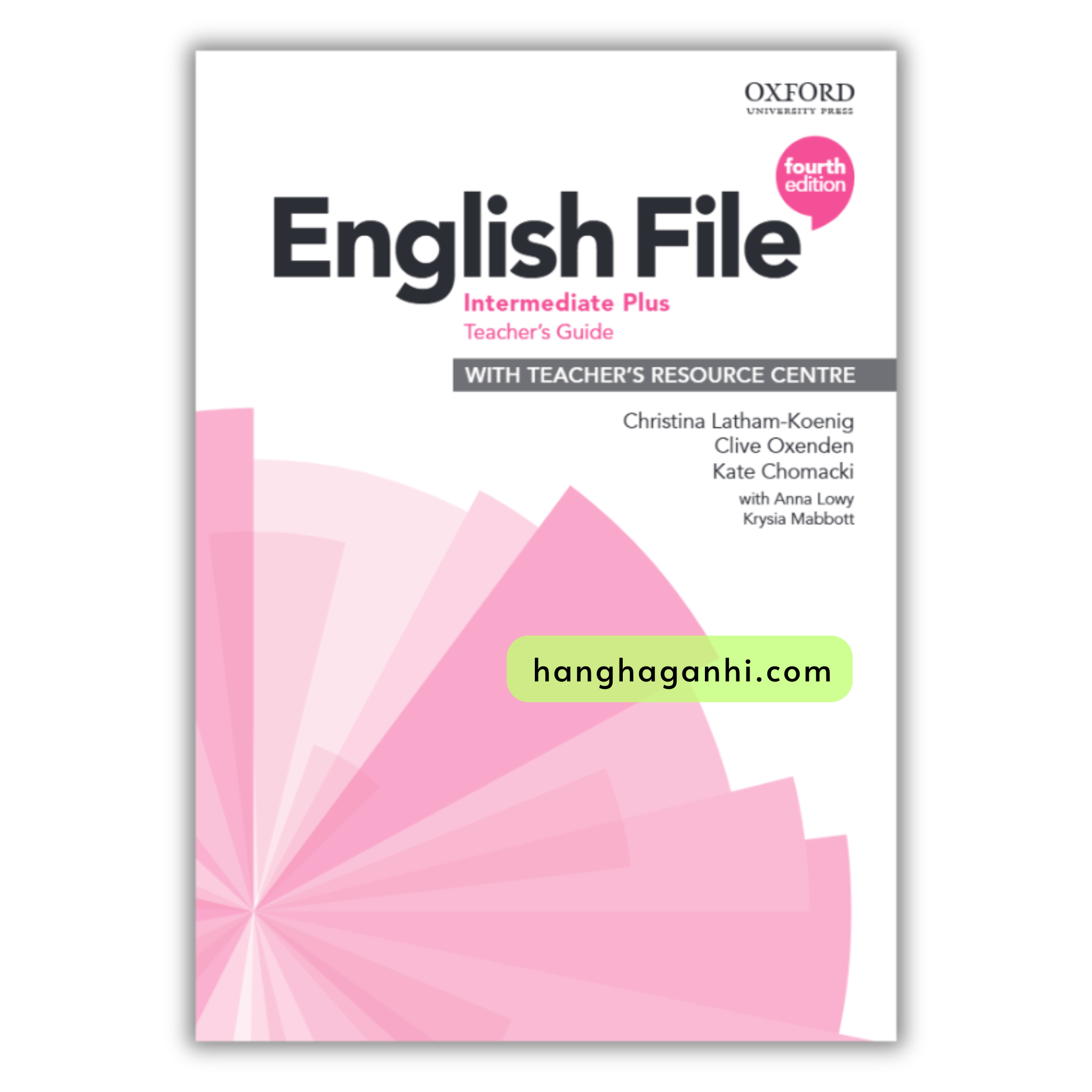 English File: Intermediate PLUS Teacher’s Book (Fourth Edition)