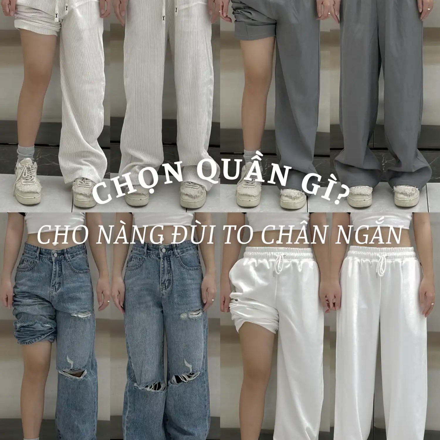 Mách bạn cách chọn quần cho nàng đùi to