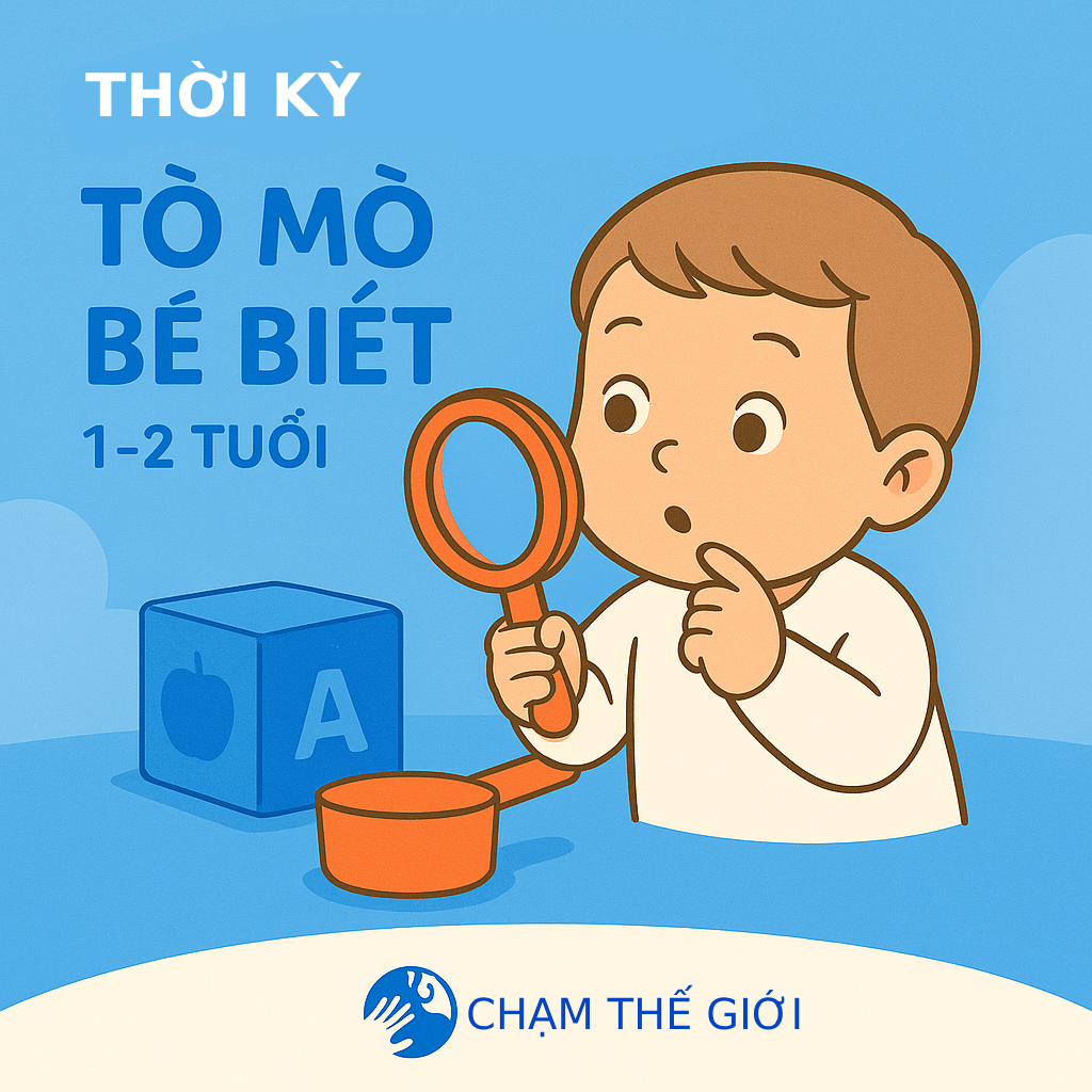 Tò mò bé biết (1–2 tuổi)