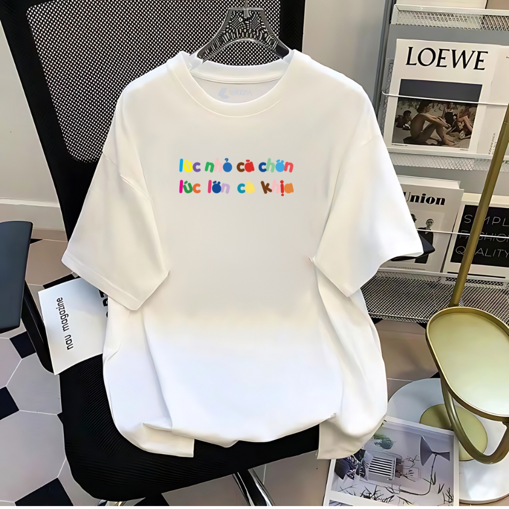 [Form rộng] Áo phông nữ in chữ "Lúc nhỏ cà chớn - lúc lớn cà khịa"- LOZA RT8286