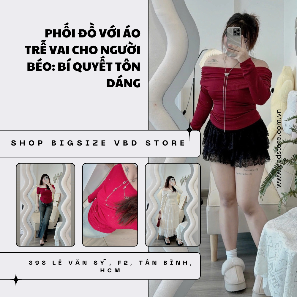 Phối Đồ Với Áo Trễ Vai Cho Người Béo Tôn Dáng