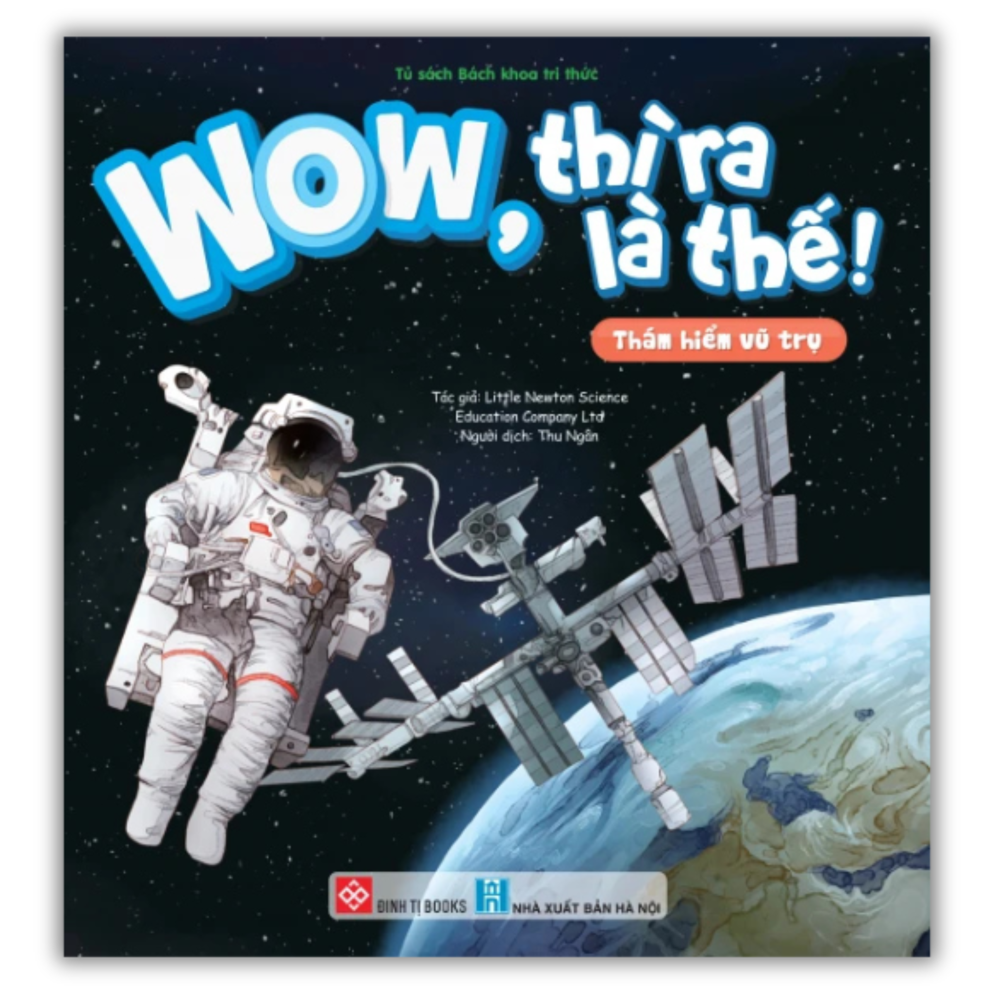 Wow, thì ra là thế! - Thám hiểm vũ trụ