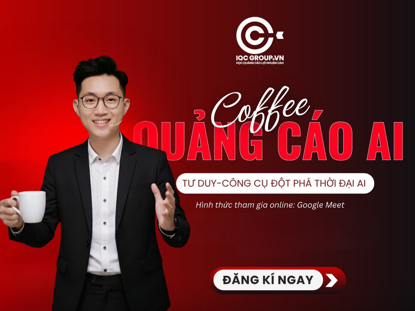 Cà Phê Quảng Cáo Cùng Chuyên Gia IQC