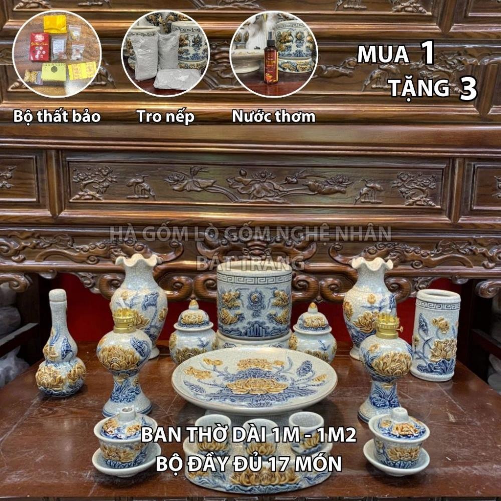 HG038 Đồ Thờ Cúng Bộ 17 món ban thờ 1M - 1M2 men rạn nổi nghệ nhân Bát Tràng chế tác TẶNG Thất Bảo, Tro Nếp
