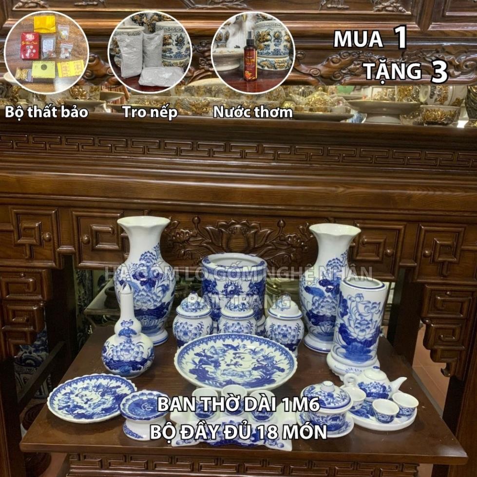 HG292 Đồ Thờ Cúng Bộ 18 món ban thờ 1M6 men lam nghệ nhân Bát Tràng chế tác TẶNG Thất Bảo, Tro Nếp