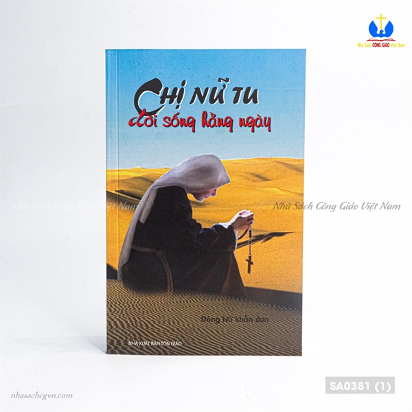 Chị nữ tu đời sống hằng ngày ✔