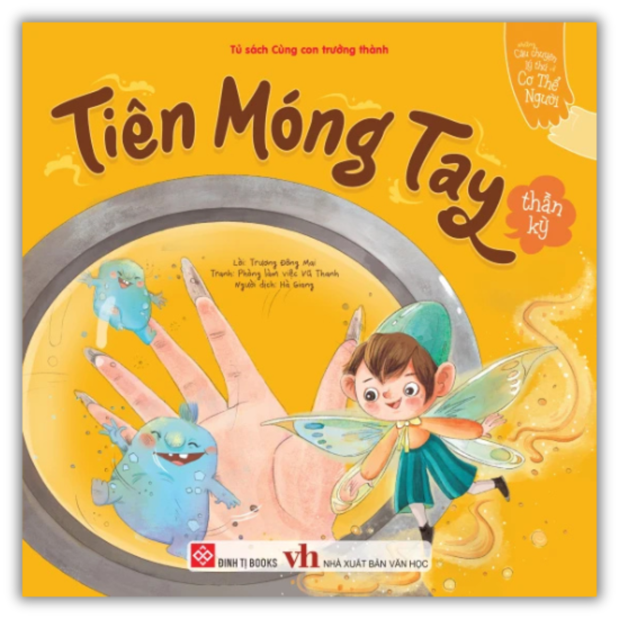 Những câu chuyện lý thú về cơ thể người - Tiên Móng Tay thần kỳ