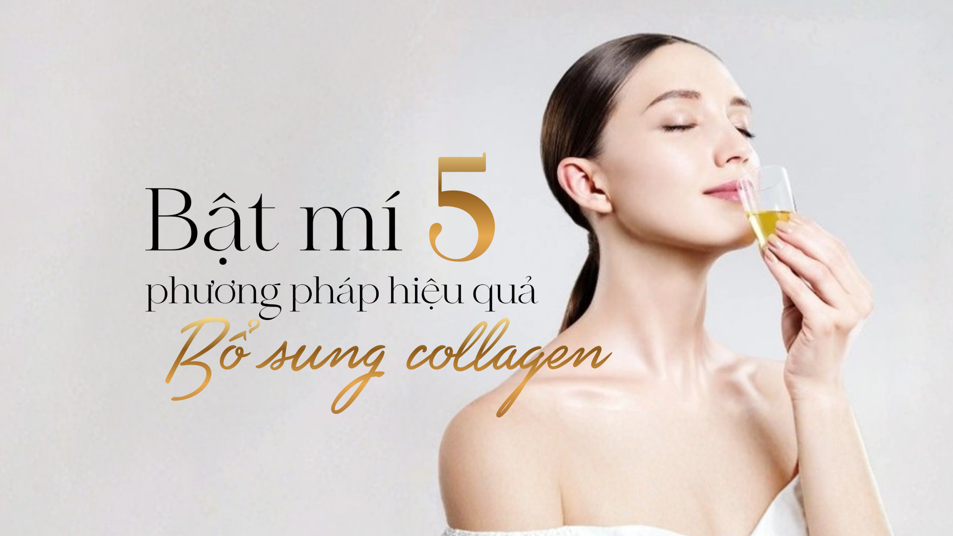 Phương pháp bổ sung collagen hiệu quả cho làn da