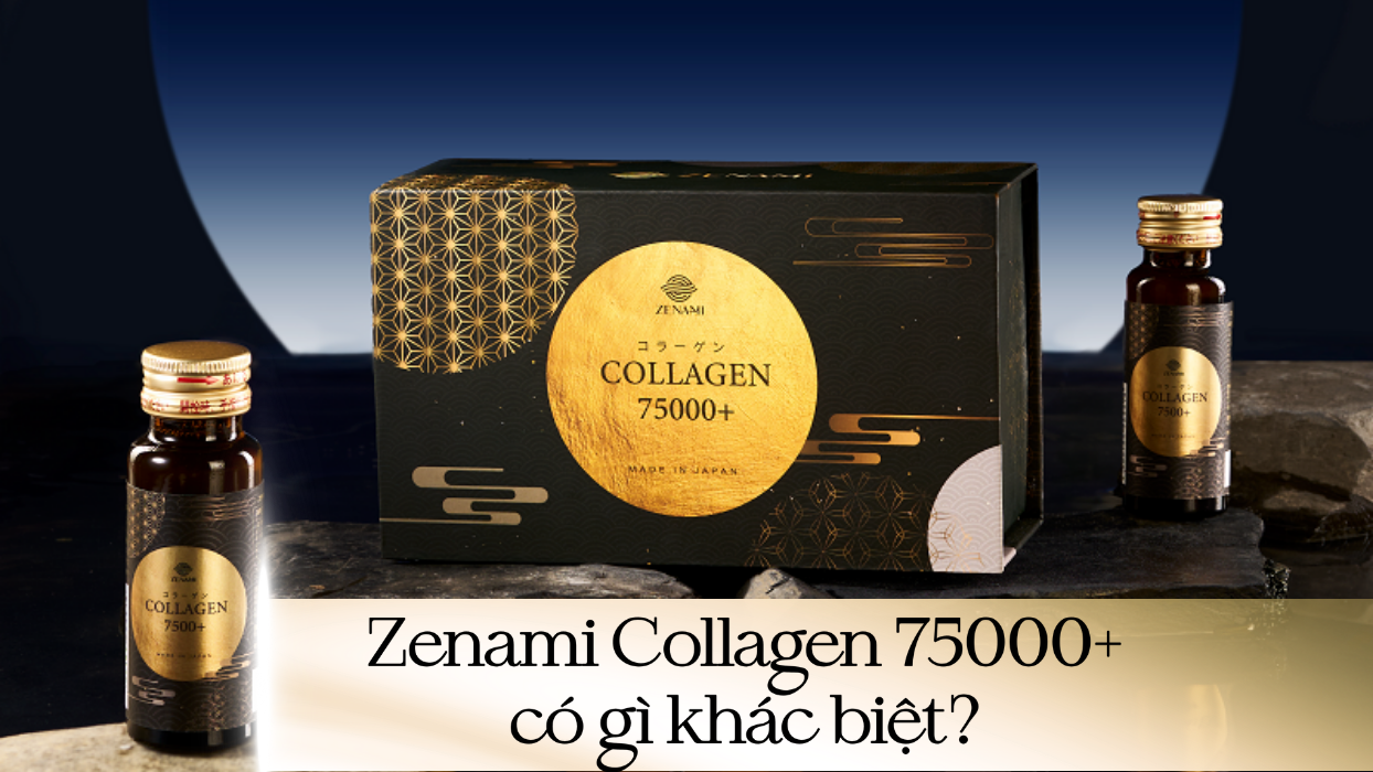 ZENAMI Collagen 75000+ có gì khác biệt? Phân tích chi tiết từ chuyên gia