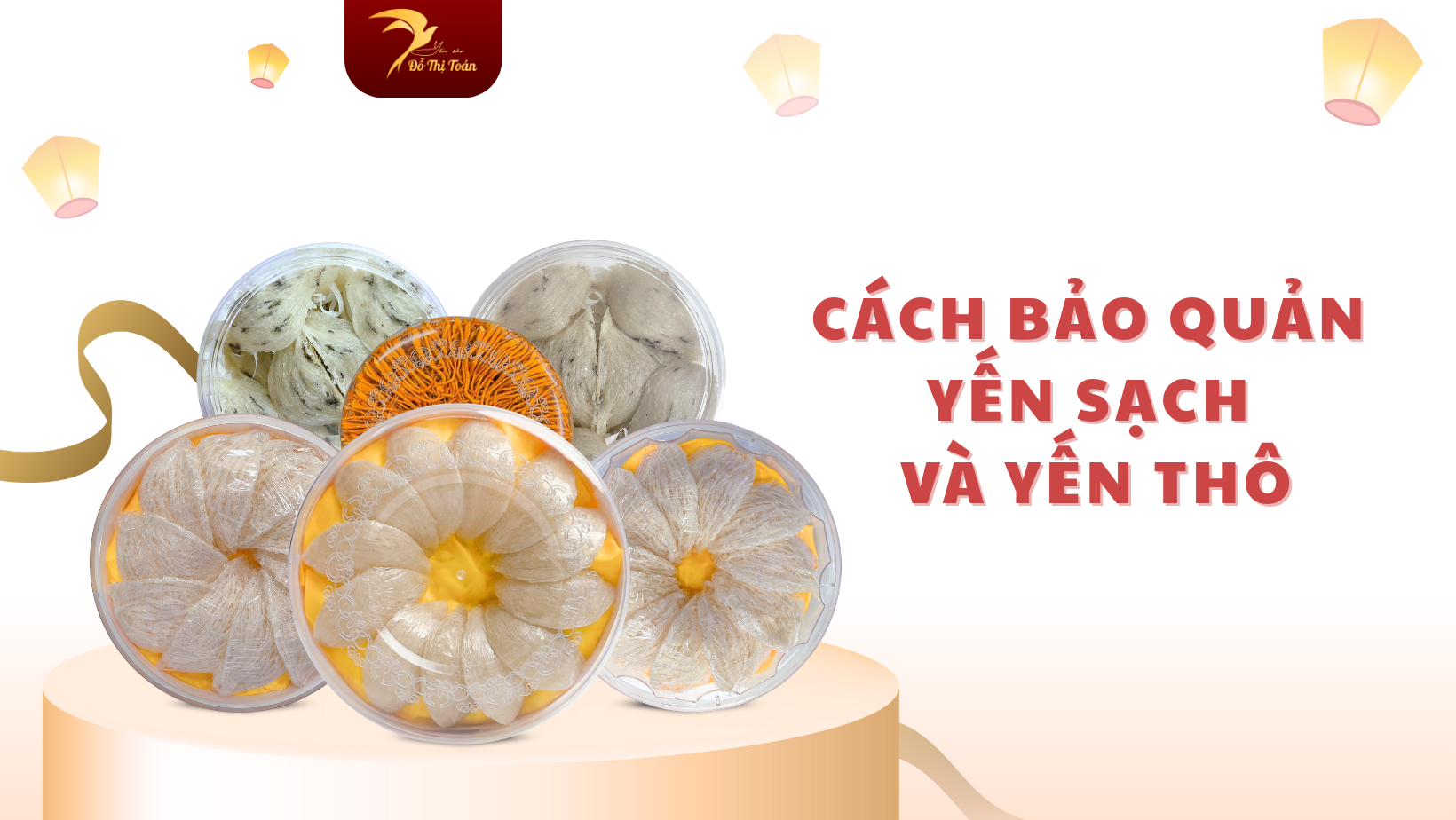 Cách Bảo Quản Yến Sạch và Yến Thô Giữ Nguyên Dưỡng Chất