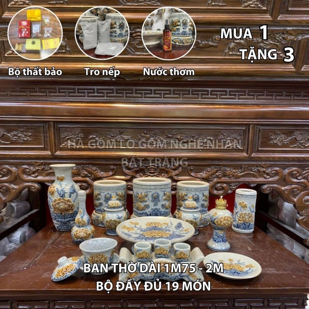 HG039 Đồ Thờ Cúng Bộ 19 món ban thờ 1M75 - 2M men rạn nổi nghệ nhân Bát Tràng chế tác TẶNG Thất Bảo, Tro Nếp