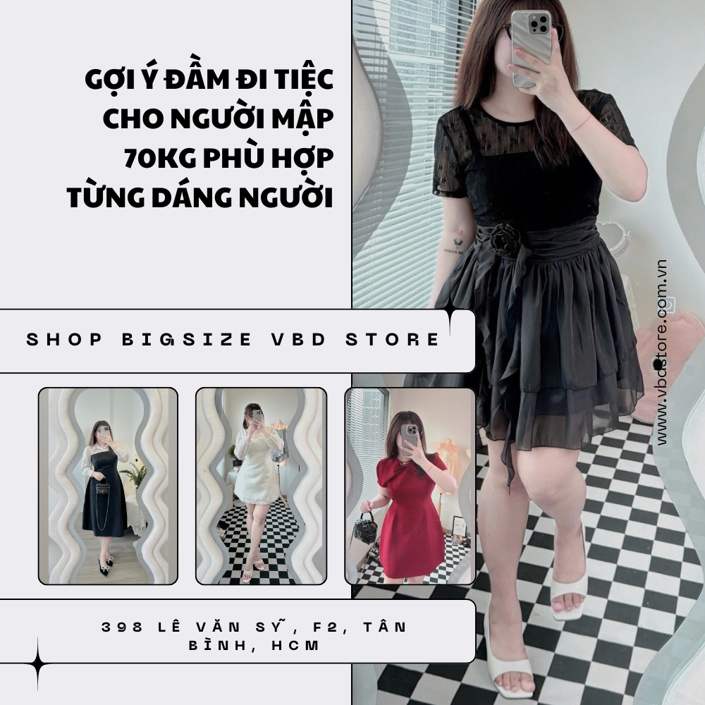 Gợi ý đầm đi tiệc cho người mập 70kg phù hợp từng dáng người