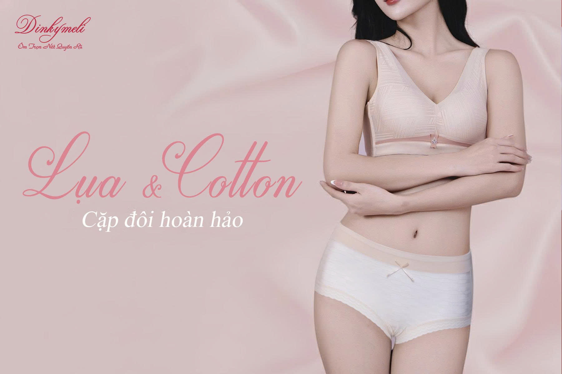 LỤA & COTTON - CHẤT LIỆU HOÀN HẢO CỦA NỘI Y CHO DA NHẠY CẢM