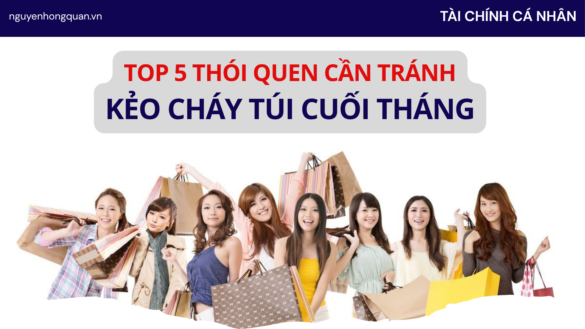 Top 5 Thói Quen Cần Tránh - Kẻo Cháy Túi Cuối Tháng