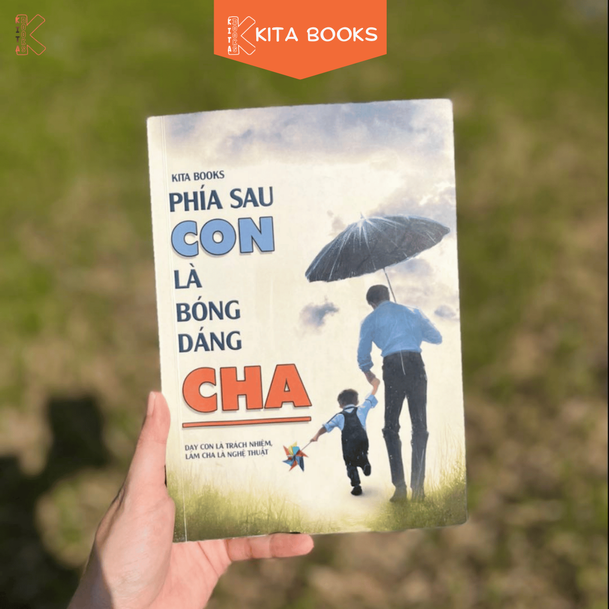 PHÍA SAU CON LÀ BÓNG DÁNG CHA