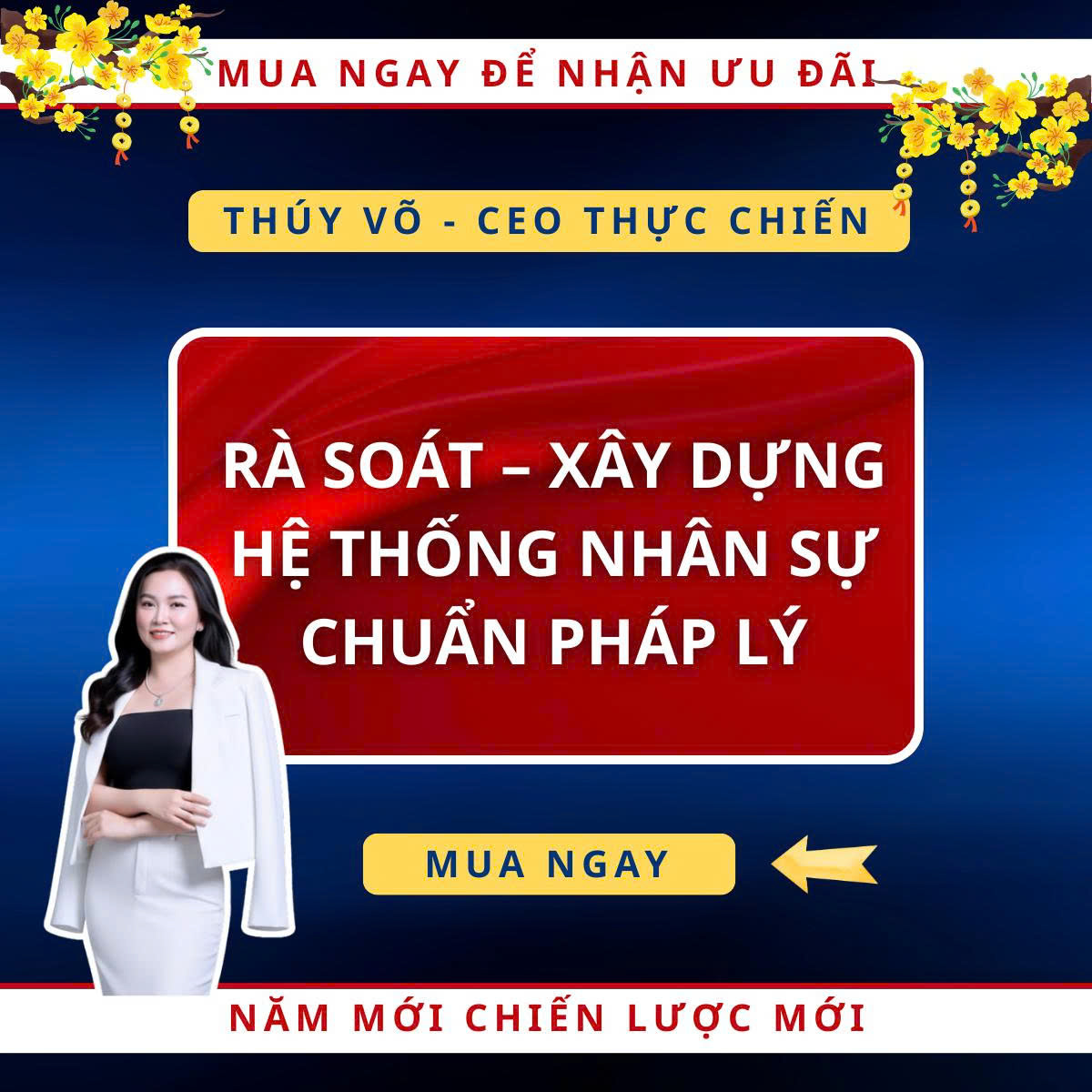 RÀ SOÁT & XÂY DỰNG HỆ THỐNG NHÂN SỰ CHUẨN PHÁP LÝ