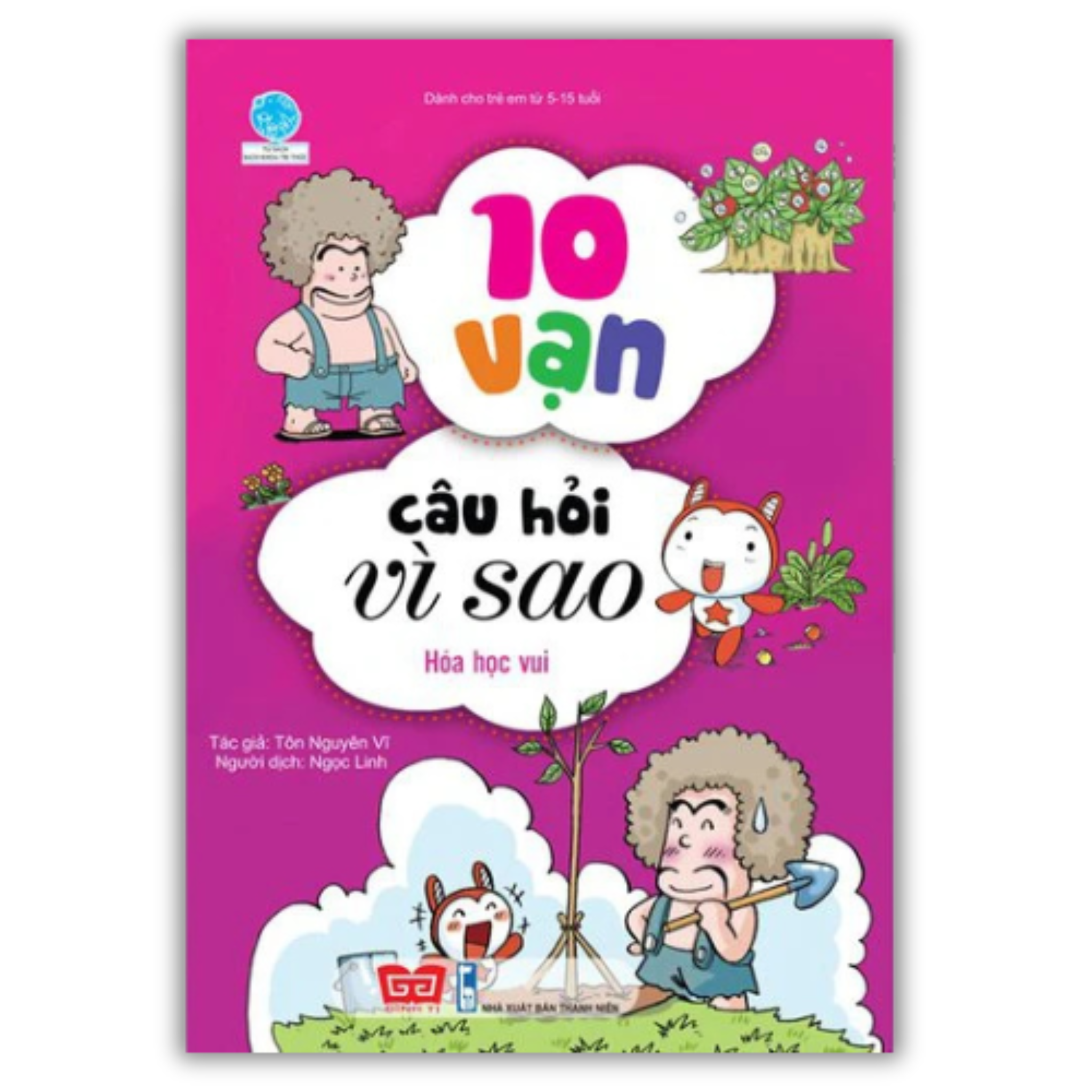 10 vạn câu hỏi vì sao - Hóa học vui (Tái bản)_thumbnail_0