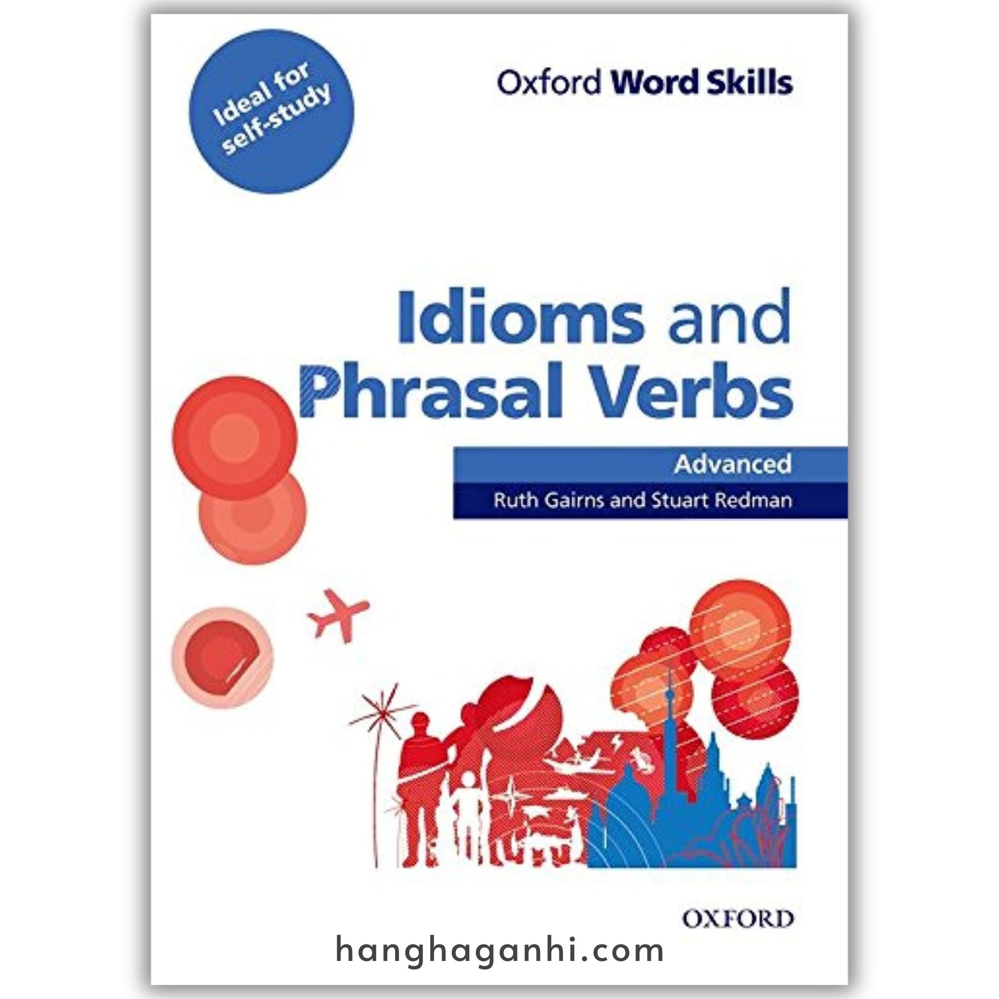 Oxford Word Skills Advanced Idioms And Phrasal Verbs