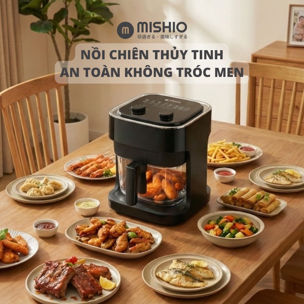 Nồi chiên không dầu lòng thuỷ tinh Mishio MK373 không lo bong tróc chống dính