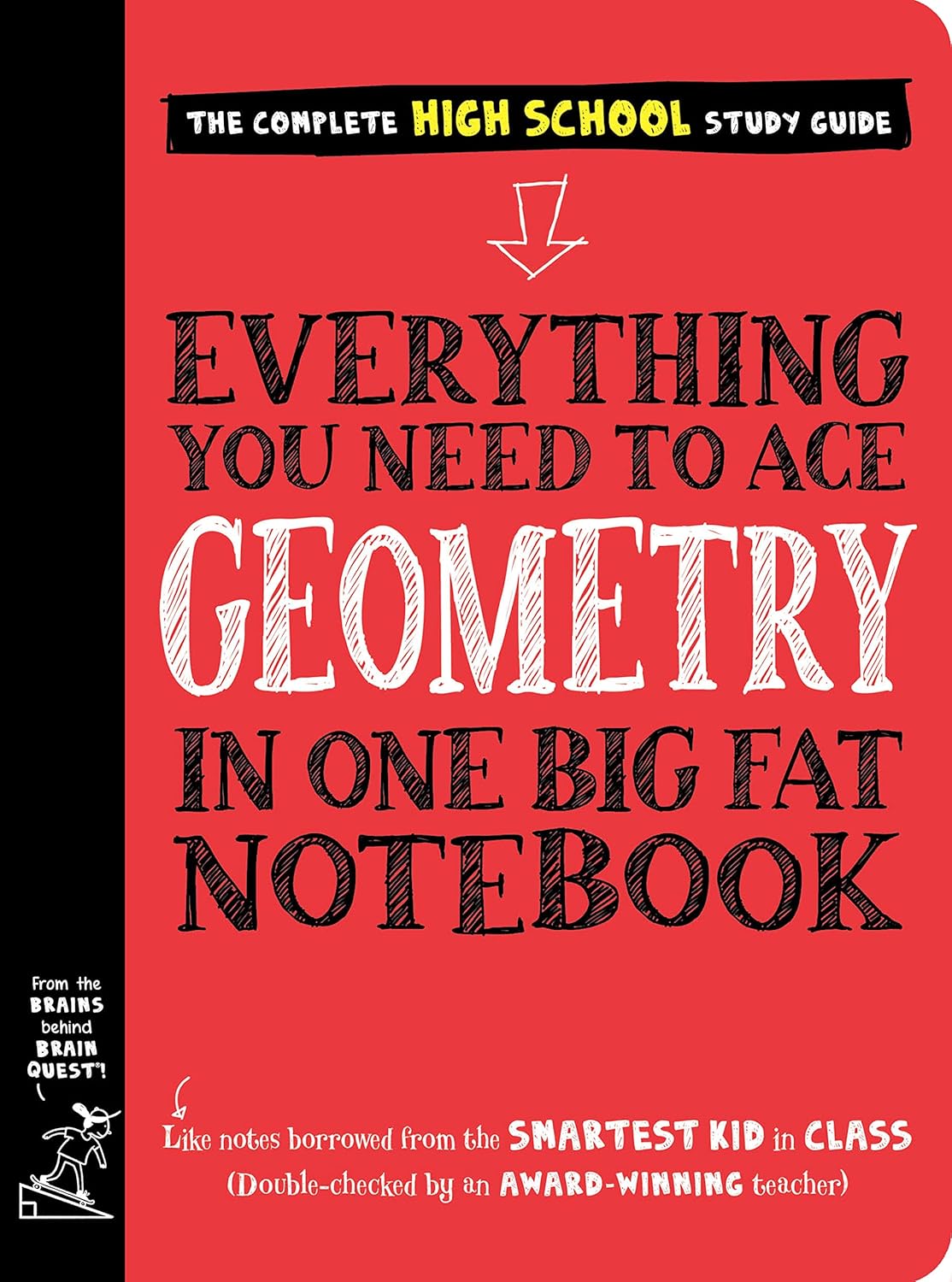 Everything You Need to Ace Geometry in One Big Fat Notebook