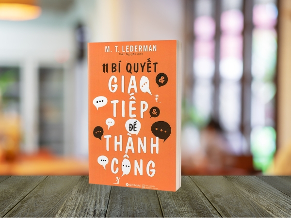 Review sách 11 Bí Quyết Giao Tiếp Để Thành Công – Mở khóa chìa khóa vàng trong nghệ thuật ứng xử