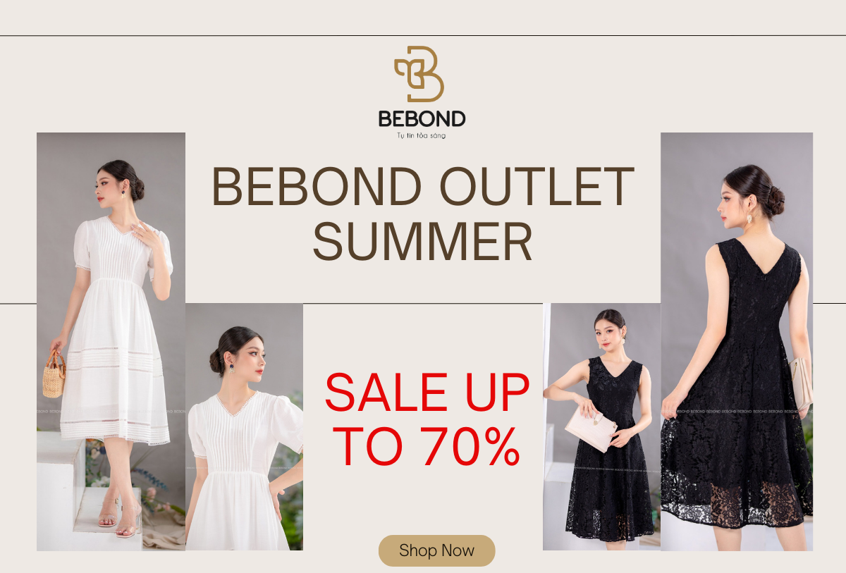 BEBOND OUTLET SUMMER: SALE UP TO 70% HOT NHẤT HÈ
