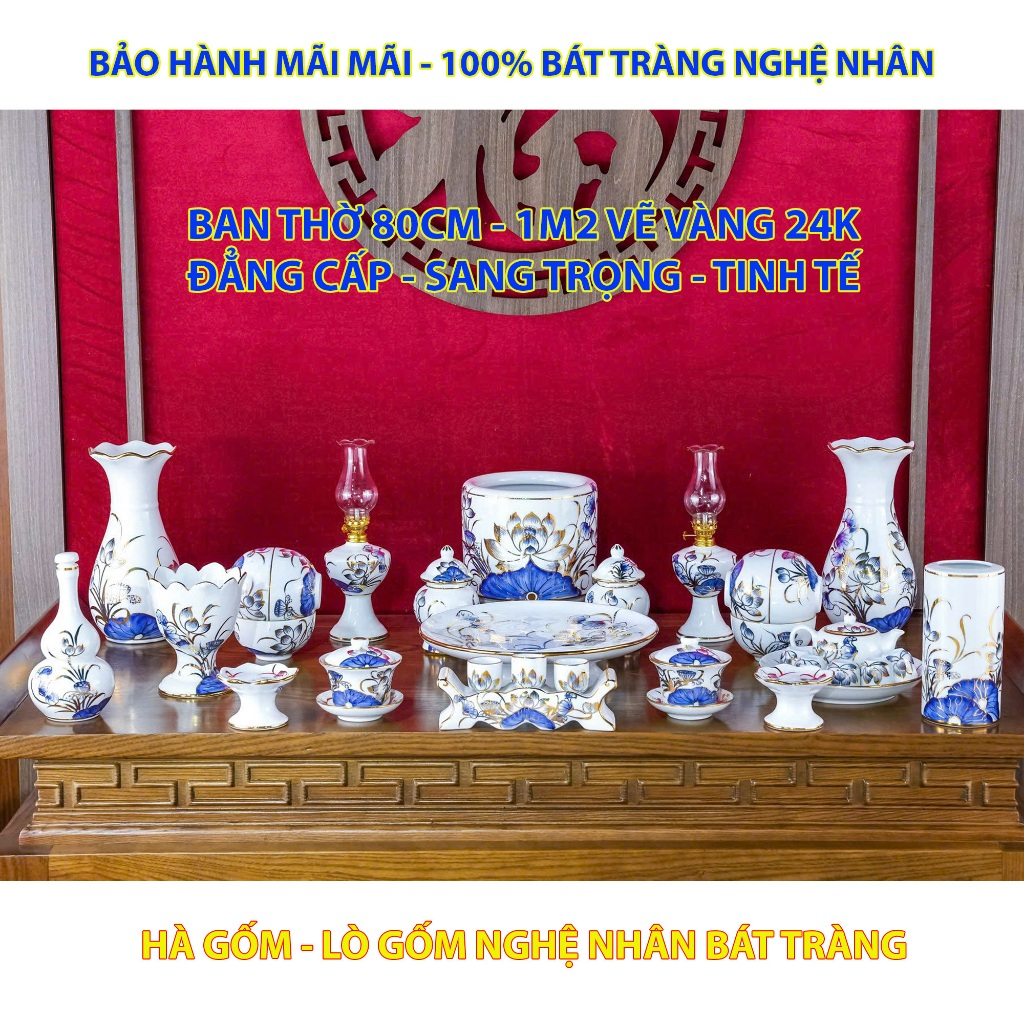 Đồ Thờ Cúng Bộ Đồ Thờ Men Sen Chàm Vẽ Vàng 24K 80cm - 1m2 Bát Tràng - Nghệ Nhân Chế Tác Cao Cấp