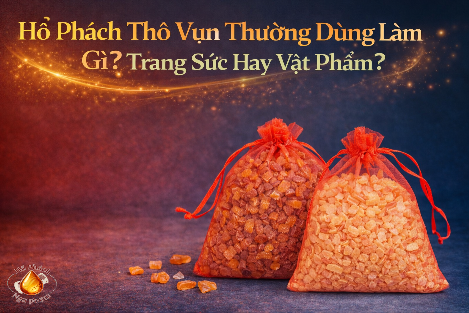 Hổ Phách Thô Vụn Thường Dùng Làm Gì? Trang Sức Hay Vật Phẩm?